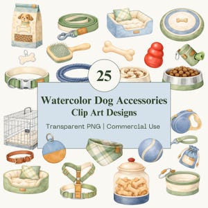 May include: A watercolour illustration featuring 25 dog accessories, such as beds, leads, collars, food bowls, and toys. The image includes the text "Watercolor Dog Accessories Clip Art Designs".