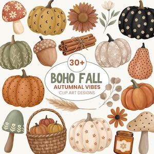 May include: A digital collection of autumn-themed clip art featuring pumpkins, mushrooms, flowers, cinnamon sticks, and a woven basket. The central text reads 30+ BOHO FALL AUTUMNAL VIBES CLIP ART DESIGNS. The illustrations include various patterns.