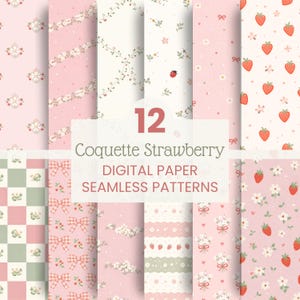 May include: A collection of 12 digital paper seamless patterns in shades of pink, white, and green. The patterns feature strawberries, bows, flowers, and other floral designs. The text "Coquette Strawberry" and "Digital Paper Seamless Patterns" is displayed.
