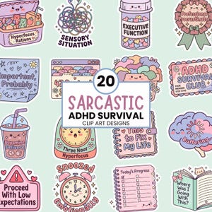 May include: A collection of twenty pastel-colored stickers featuring cute cartoon illustrations and text including Hyperfocus Rations, Sensory Situation, Executive Function, Professional Procrastinator, Important Probably, Dopamine Delivery, and ADHD Survival Club.