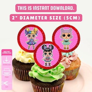 May include: Three cupcakes with doll-themed toppers. The toppers are 2-inch (5 cm) diameter circles with doll illustrations on a pink background. Text on the image reads "THIS IS INSTANT DOWNLOAD" and "2" DIAMETER SIZE (5CM)".