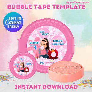May include: Pink bubble tape template with the text "Bubble Tape Template" and "Instant Download". The design includes a photo of a girl blowing a bubble, the text "Olivia is turning 4", and the text "Sticky Bubblegum".
