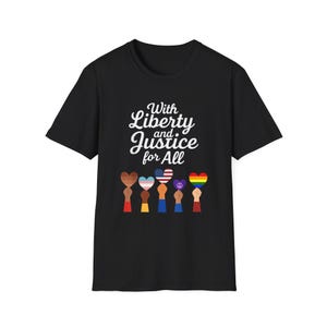 With Liberty and Justice for All Protest Freedom 4th of July T-Shirt