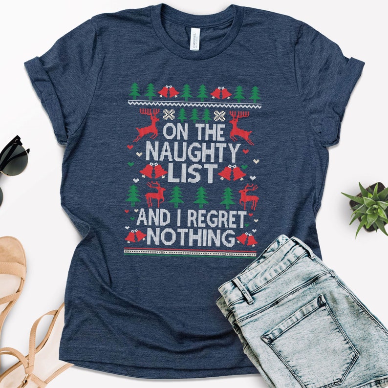 Ugly Christmas Shirt, Naughty List, Funny Christmas Shirt, Funny Ugly