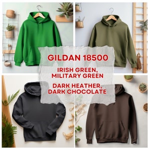 May include: Four hooded sweatshirts in different colors: Irish Green, Military Green, Dark Heather, and Dark Chocolate. The sweatshirts are all Gildan 18500.