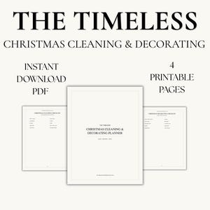 May include: A digital Christmas cleaning and decorating planner featuring four printable pages in PDF format. The text reads THE TIMELESS CHRISTMAS CLEANING & DECORATING, INSTANT DOWNLOAD PDF, 4 PRINTABLE PAGES, and CHRISTMAS CLEANING & DECORATING PLANNER.