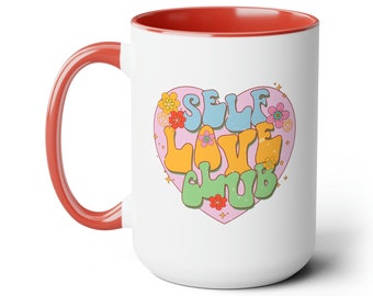 Self Love Mug, Self love art, Self love club, Motivational Mug, Inspirational Mug, Affirmations Mug, Self Care Gift, Gift for Friend