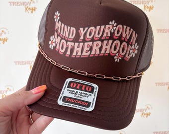 Mind Your Own Motherhood Trucker Hat