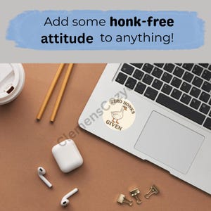 Zero Honks Given - Funny Digital Download/Printable Design for Stickers, Mugs, T-Shirts, Tumblers, Crafts & Sassy DIY Projects