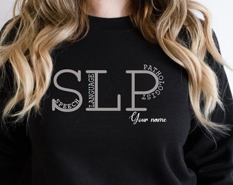 SLP Speech Therapist Unisex Sweatshirt, Speech Language Pathologist Shirt, Speech Language Shirt, SLP Nurse Sweater, SLP TShirt, Slp Gift