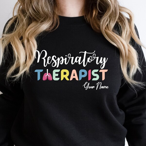 Custom Respiratory Therapist Unisex Sweatshirt, Gift For Respiratory Therapist Shirt, RRT Sweater, Personalized Medical T Shirt