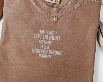 Chemise Comfort Colors®, bien ou mal, t-shirt politique impartial, chemise déclaration de justice sociale, t-shirt citation inspirante,