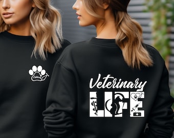 Custom Veterinary Life Sweatshirt, New Vet  T Shirt, Veterinarian  Appreciation Gifts, Student Vet Sweater, Veterinary Hoodie, Vet Tech Tee