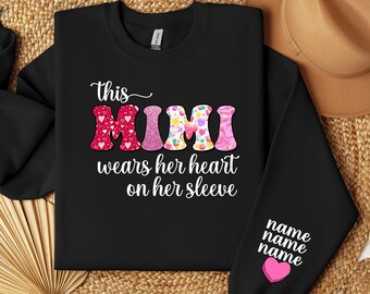 Custom Mimi Sweatshirt, Personalized Mimi Grandkids Name on Sleeve Sweater, Mothers Day Gift, Valentines Day Gift, Gift for Mimi Hoodie