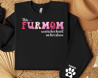 Custom Fur Mom Sweatshirt, Personalized Pet Name on Sleeve Hoodie, Fur Mom Gift, Funny Pet Shirt, Pet Lover Gift, Valentines Day Fur Sweater