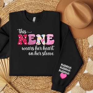 Custom Nene Sweatshirt, Personalized Nene Grandkids Name on Sleeve Sweater, Mothers Day Gift, Valentines Day Gift, Gift For Nene Hoodie