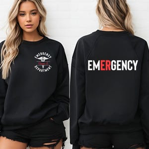 Custom ER Sweatshirt, Emergency Department Shirt, ED Sweater, Personalized ER Nurse Hoodie, Emergency Room Tech Gift, Er Nurse Valentine's