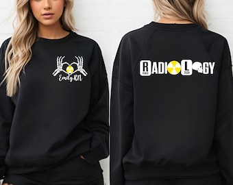 Custom Radiology Sweatshirt T Shirt, Double Sided X Ray Radiologist, Radiologic Technologist Sweater, Radiology Student, X Ray Rad Tech Tee