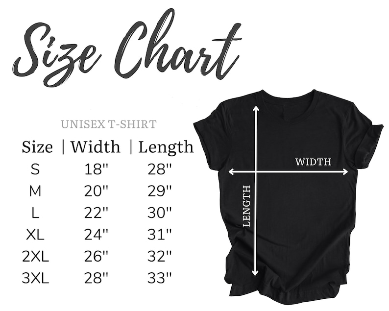 May include: A black unisex t-shirt with a size chart. The chart lists sizes S to 3XL, with corresponding width and length measurements in inches. The shirt's width is measured across the chest, and the length from the top to the bottom.