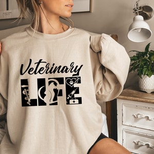 Veterinary Life Sweatshirt, New Vet  Sweatshirt, Veterinarian  Appreciation Gifts, Student Vet Sweater, Veterinary Shirt, Gift For Vet