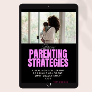 Parenting Strategies for Moms – Gentle & Positive Parenting eBook | Digital Download PDF | Mom Life Printable Guide