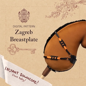 May include: A digital pattern for a Zagreb Breastplate is shown, with the text "Instant Download! Start today!". The image features a brown horse head with black and orange harness details. The background is tan with decorative elements.