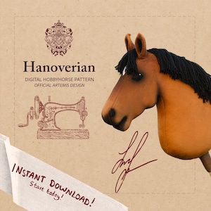 May include: A brown hobbyhorse head with a black mane and ears is shown. The text reads "Hanoverian Digital Hobbyhorse Pattern Official Artemis Design" and "Instant Download! Start today!" on a tan background.