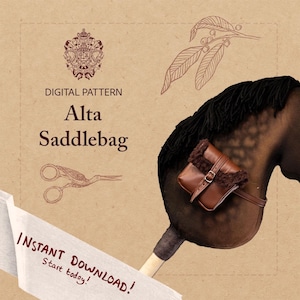 May include: Digital pattern for an Alta Saddlebag. The image features a brown saddlebag with a buckle and fur trim, attached to a brown horse head. The text "INSTANT DOWNLOAD! Start today!" is also visible.