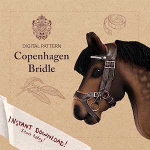 May include: A brown and black toy horse head with a leather bridle. The text "Copenhagen Bridle" is displayed, along with "Instant Download! Start today!" on a white banner. The background is tan with decorative elements.
