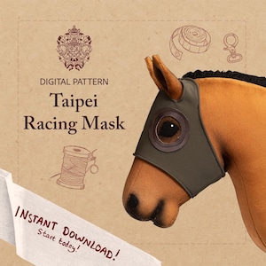 May include: A plush horse head with a racing mask. The mask is olive green with a brown eye detail. The text "Taipei Racing Mask" is displayed, along with "Instant Download! Start today!" on a white banner.