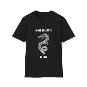 T Shirts With Meaning Unisex Softstyle T-Shirt Move Tolerate to Love