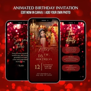 May include: Three smartphones displaying a red and black animated birthday invitation. The invitation includes the text "Katie's 16th Birthday" and event details. The top text reads "ANIMATED BIRTHDAY INVITATION EDIT NOW IN CANVA | ADD YOUR OWN PHOTO."