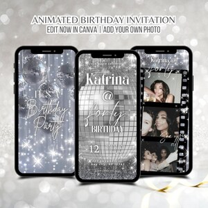 May include: Three smartphones displaying animated birthday invitations. The invitations feature a disco ball design, the text "It's a Birthday Party", and "Katrina @ Forty Birthday". The background is a sparkling silver glitter effect.