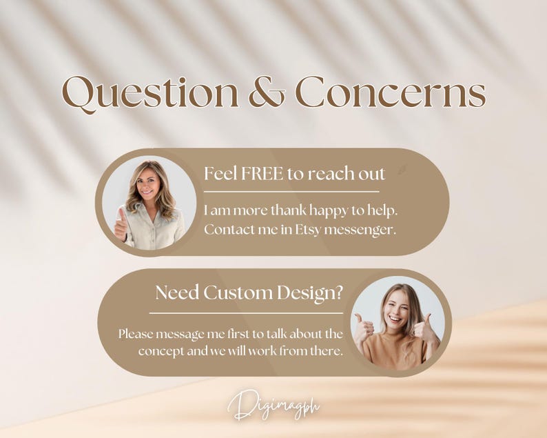 May include: A graphic with the text "Question & Concerns" and two images of women with thumbs up. The text below the first image reads "Feel FREE to reach out. I am more than happy to help. Contact me in Etsy messenger." The text below the second image reads "Need Custom Design? Please message me first to talk about the concept and we will work from there."