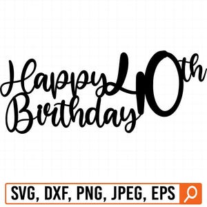 Buon 40° compleanno svg, 40° compleanno svg, Buon 40° compleanno cake topper svg, Quaranta compleanno svg, 40° compleanno cake topper svg, 40° svg