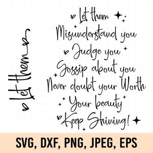 Let them svg, Let them png, Keep shining svg, Inspirational svg, Self worth svg, Self love svg, Motivational svg, Cricut cut files