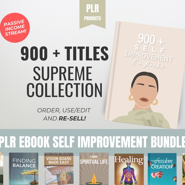 PLR EBooks – Over 900 Titles Of Self Improvement Books! Private Label Rights, Buy, Edit/Use and Resell! Start Earning Passive Income Today!