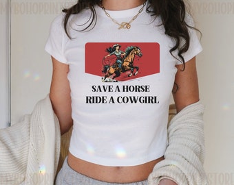 Save A Horse Ride A Cowgirl Baby Tee Shirt Sapphic WLW Subtle Bi Lesbian Western Wear Aesthetic Tshirts For Her Rodeo Cowgirl Y2k Crop Top
