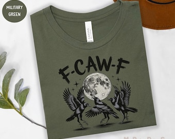 F-Caw-F T-Shirt, Funny Black Crow & Moon Sweatshirt, Funny Raven Lover Sweater, Gothic Trendy Crow Tee, Corvid Lover T-Shirt Gift