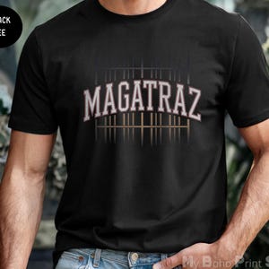 Alcatraz Reopening Shirt, Donald Trump Magatraz Shirt, Patriotic Meme Shirt, Alcatraz Penitentiary Trump Quote Political Humor T Shirt Gift