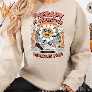 Retro Mental Health Sweatshirt, Funny Therapy Gift, Funny Mental Health Humor Jumper, Sarcastic Therapy Sweater, Snarky, Anxiety, ADHD, ASD
