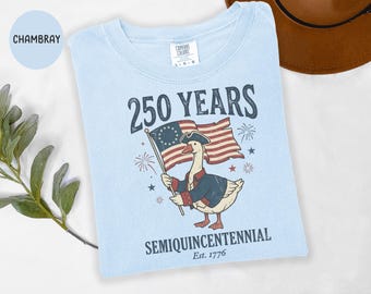 Goose 250th Anniversary 4th of July Comfort Colors Shirt Celebrate Americas Birthday EST 1776 Independence Day Semiquincentennial Tee