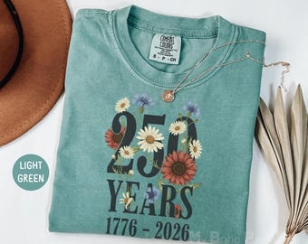 250 Years USA Comfort Colors Shirt Celebrate 250th Anniversary Americas Birthday Independence Day Tee 4th of July T Shirt Patriotic Gift