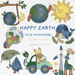 May include: A set of charming patchwork illustrations with an environmental theme. Features a smiling Earth, sun, whale, lightbulb, raindrop, car with a bunny, wind turbine, and giraffe. Text reads "HAPPY EARTH" and "CUTE PATCHWORK".
