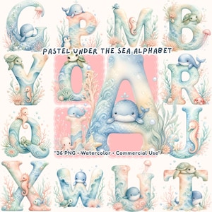 May include: A collection of pastel watercolor alphabet letters with an under-the-sea theme. Each letter is decorated with marine life such as whales, seahorses, and turtles. The letters are in shades of blue, pink, and green, with the text "PASTEL UNDER THE SEA ALPHABET".