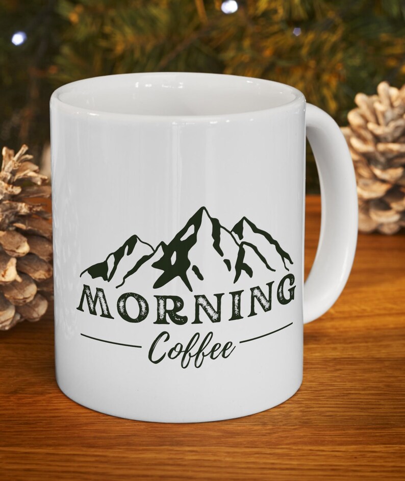 Morning coffee mug, cute coffee mug, cool coffee mug, outdoor mug, nature mug, mountain mug, hiker mug, hiking mug, coffee lover gift, cute image 1