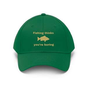 Fishing thinks you&#39;re boring hat, funny fishing hat, fishing hat, dad gift, fishing gift, fishing cap, funny fishing cap, fisherman, fishing