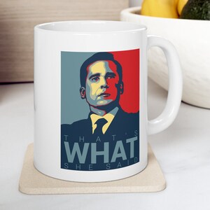 Michael Scott mug,that's what she said mug, the office mug, the office, funny mug, funny cute mug, gift for mom, dwight schrute, cool mug