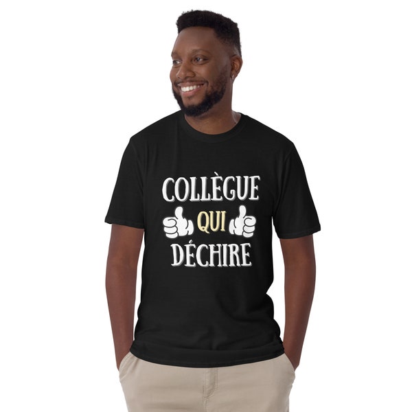 Tee Shirt Collègue De Travail Qui Déchire Homme Humour Idée Cadeau