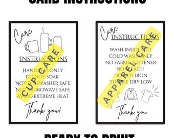 May include: Two printable care instruction cards with yellow text overlays. The first card says "Care Instructions" and lists instructions for hand washing only, not soaking, not dishwasher safe, not microwave safe, and to avoid extreme heat. The second card says "Care Instructions" and lists instructions to wash inside out, cold wash only, no fabric softener, no bleach, do not iron, and tumble dry low. Both cards have a thank you at the bottom.